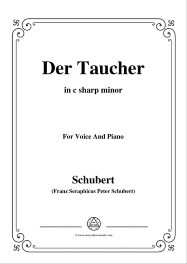 Schubert-Der Taucher(The Diver),D.77 (formerly D.111),in c sharp minor,for Voice&Pno