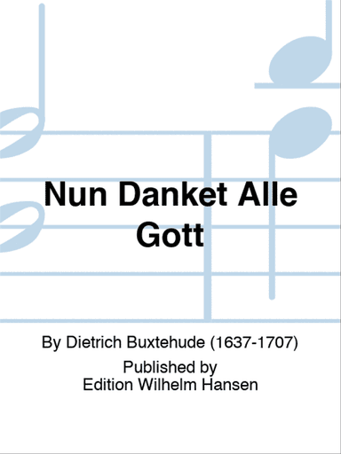 Nun Danket Alle Gott