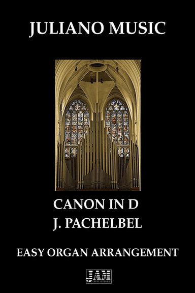 CANON IN D (EASY ORGAN - C VERSION) - J. PACHELBEL