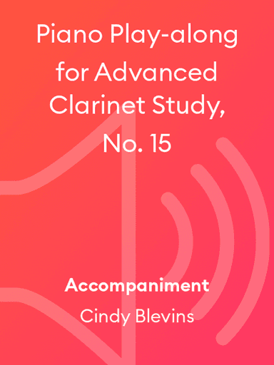 Piano Play-along for Advanced Clarinet Study, No. 15