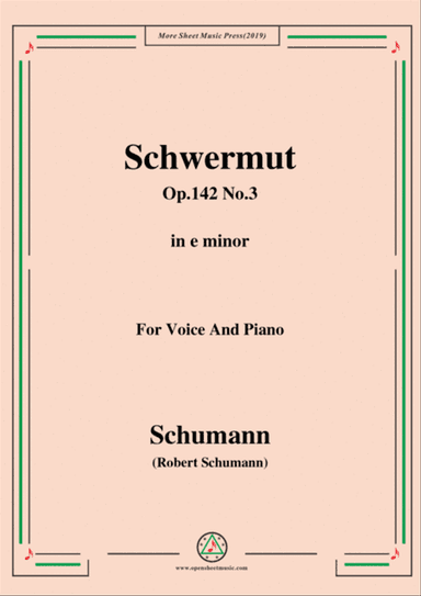 Schumann-Mädchen-Schwermut,Op.142 No.3,in e minor,for Voice&Piano