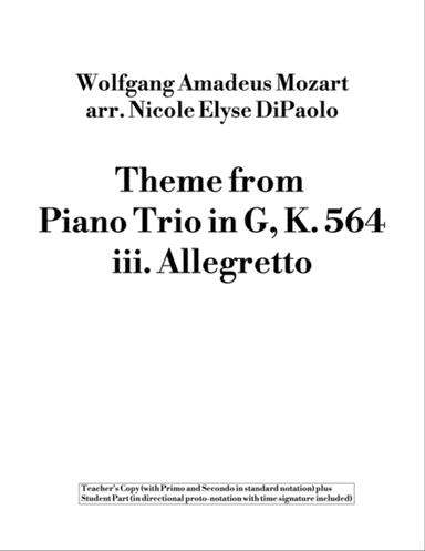 Theme from Piano Trio in G K564, III - Proto-Notation Beginner Arrangement w/ Teacher Duet (2P4H or