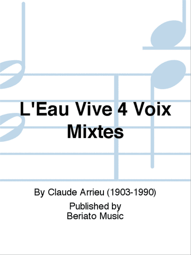 L'Eau Vive 4 Voix Mixtes