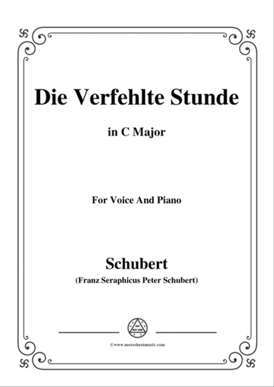 Schubert-Die Verfehlte Stunde,in C Major,for Voice&Piano