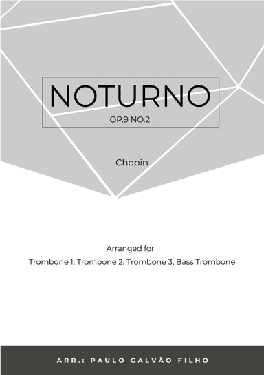 NOTURNO OP.9 NO.2 - CHOPIN - TROMBONE QUARTET