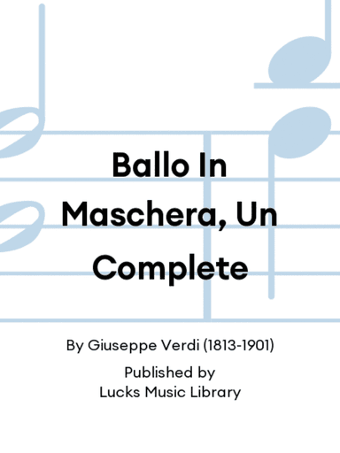 Ballo In Maschera, Un Complete