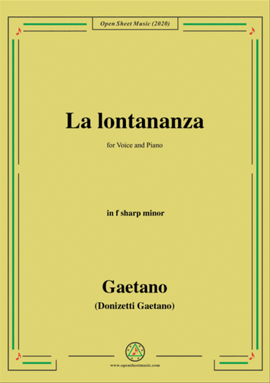 Donizetti-La lontananza,A 559,in f sharp minor,for Voice and Piano