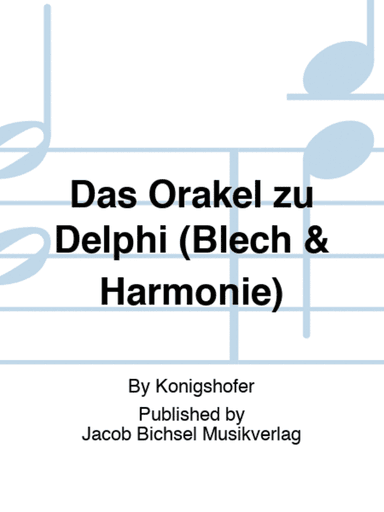 Das Orakel zu Delphi (Blech & Harmonie)