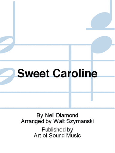 Sweet Caroline