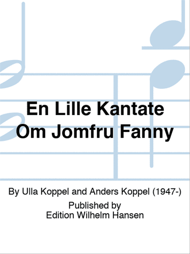 En Lille Kantate Om Jomfru Fanny