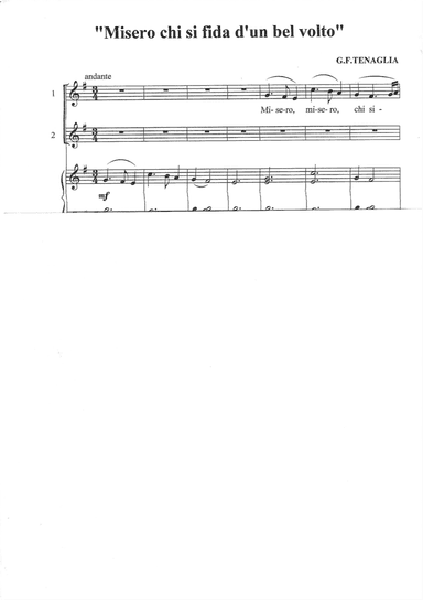 G. F. TENAGLIA Misero chi si fida d'un bel volto Duet two voices Transcribed by Helios D'Andrea
