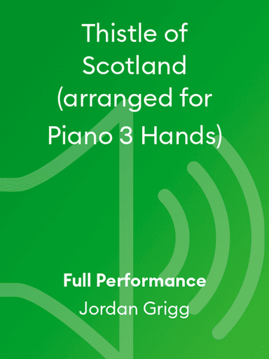 Thistle of Scotland (arranged for Piano 3 Hands)