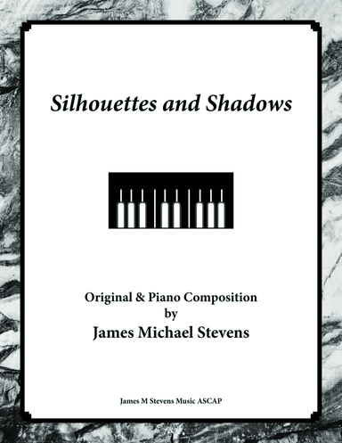 Silhouettes and Shadows - Reflective Piano