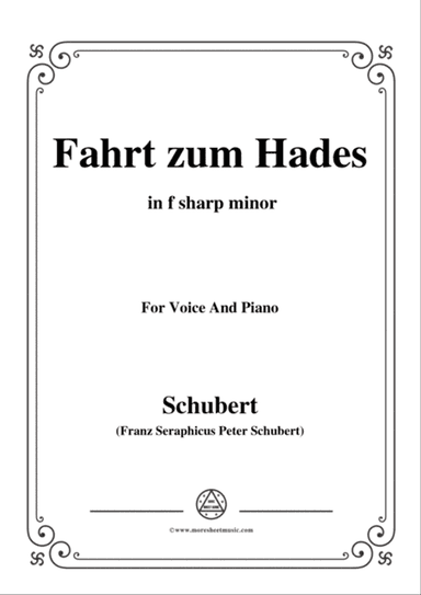 Schubert-Fahrt zum Hades,in f sharp minor,D.526,for Voice and Piano