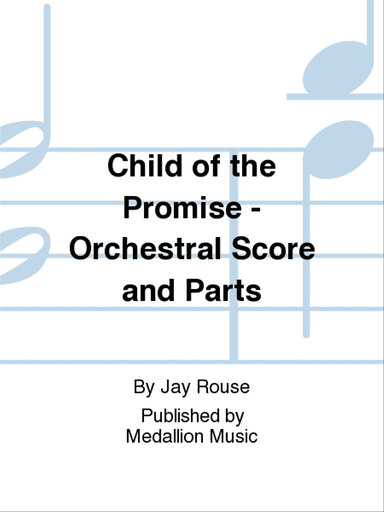 Child of the Promise - Orchestral Score and Parts