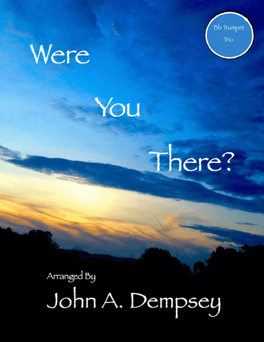 Were You There (Trumpet Trio)