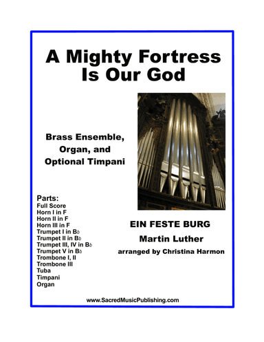 A Mighty Fortress Is Our God – Brass Ensemble, Organ, and Optional Timpani