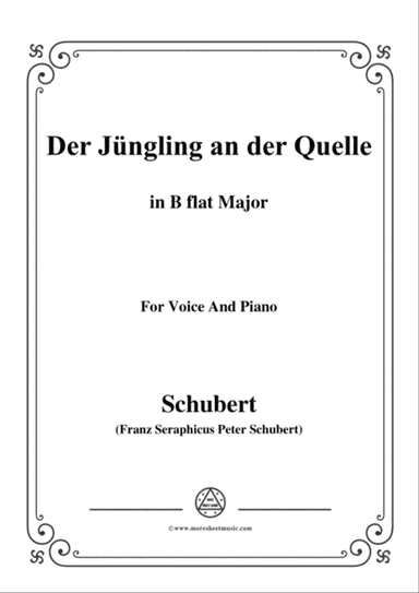 Schubert-Der Jüngling an der Quelle,in B flat Major,for Voice&Piano