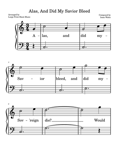 Alas, And Did My Savior Bleed? LARGE PRINT Hymn Easy Piano