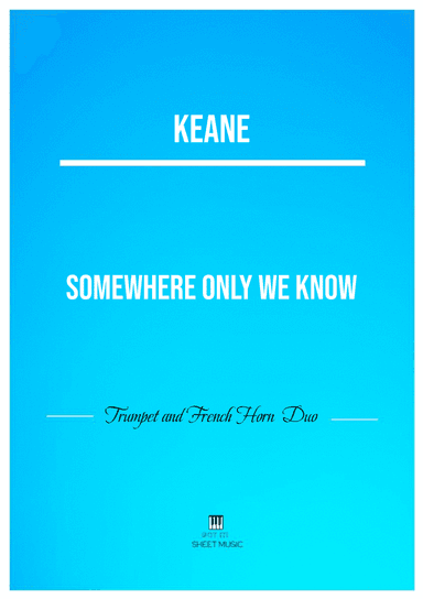 Somewhere Only We Know