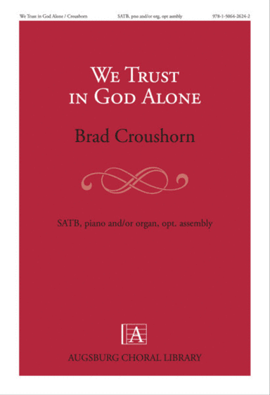 We Trust in God Alone