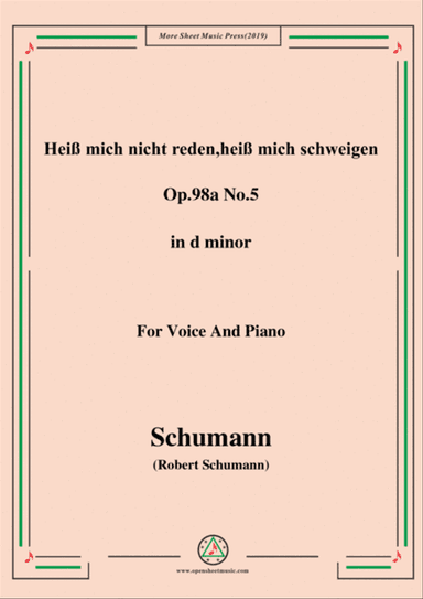 Schumann-Heiß mich nicht reden,heiß mich schweigen,Op.98a No.5,in d minor,for Vioce&Pno