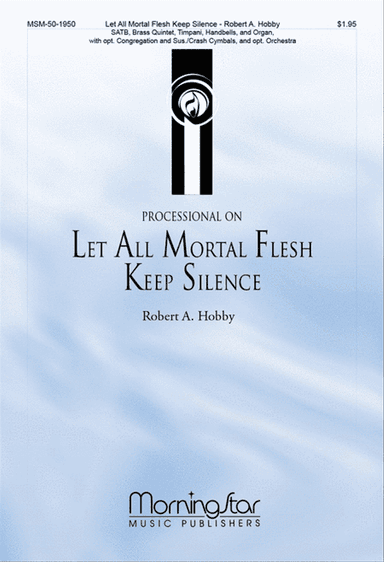 Processional on Let All Mortal Flesh Keep Silence (Choral Score)