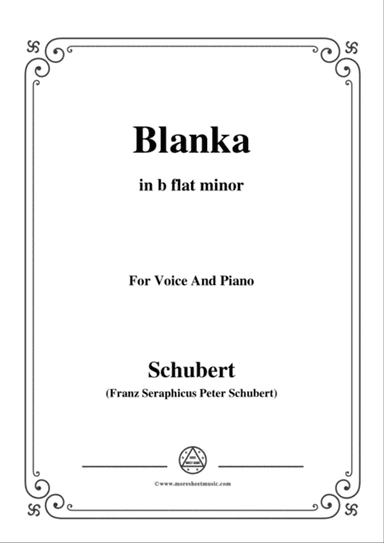 Schubert-Blanka,in b flat minor,for Voice&Piano
