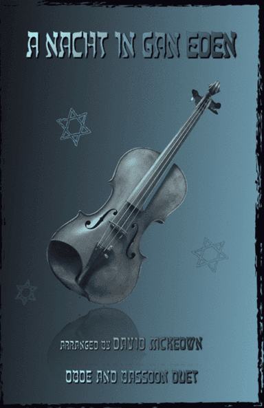 A Nacht in Gan Eden, (A Night in the Garden of Eden), for Oboe and Bassoon Duet