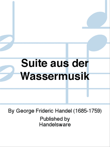 Suite aus der Wassermusik