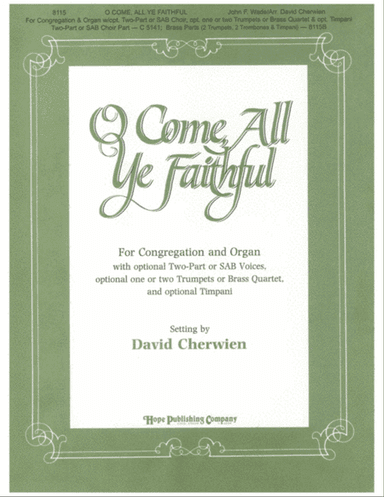 O Come, All Ye Faithful