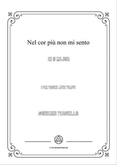 Paisiello-Nel cor più non mi sento in D Major,for Voice and Piano