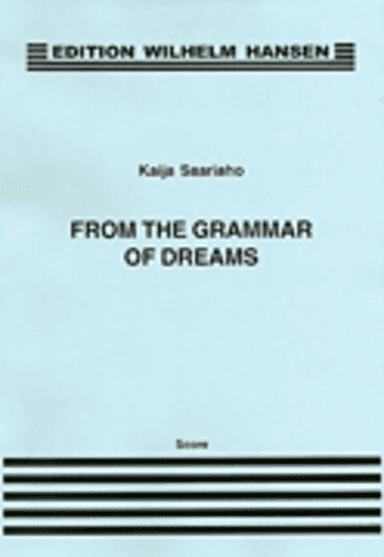 Saariaho From The Grammar Of Dreams (1988-89) Sc For Soprano And Mezzo Soprano