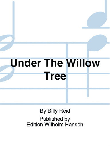 Under The Willow Tree