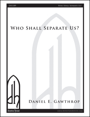 Who Shall Separate Us?
