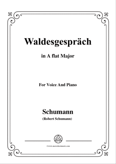 Schumann-Waldcsgespräch,in A flat Major,for Voice and Piano