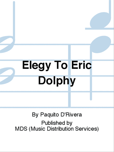 Elegy To Eric Dolphy