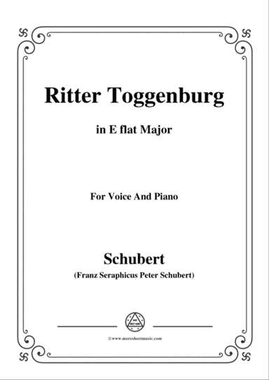 Schubert-Ritter Toggenburg,in E flat Major,for Voice&Piano