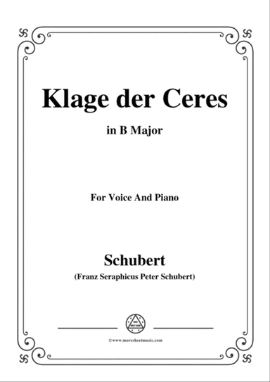 Schubert-Klage der Ceres,in B Major,for Voice&Piano
