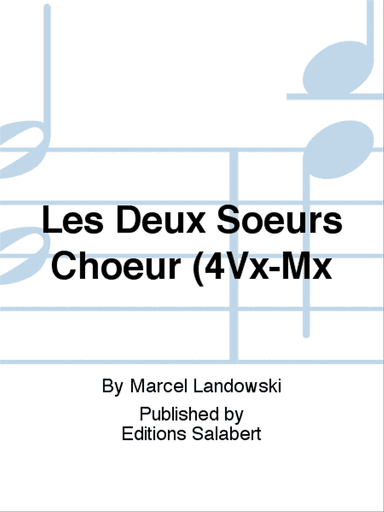 Les Deux Soeurs Choeur (4Vx-Mx