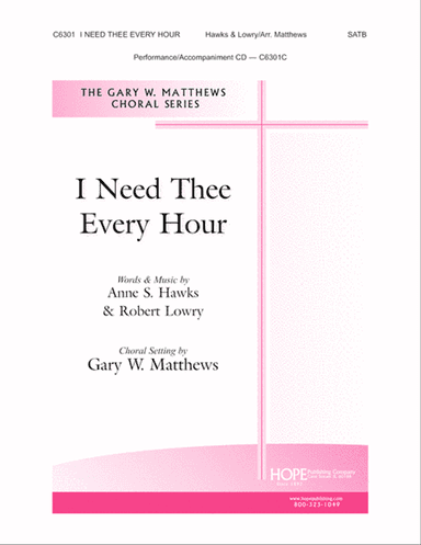 I Need Thee Every Hour