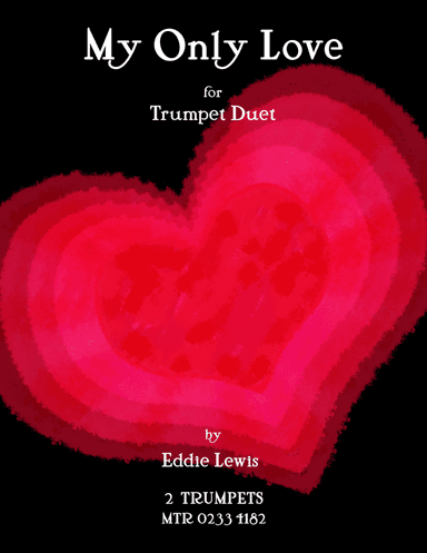 My Only Love Intermediate Trumpet Duet