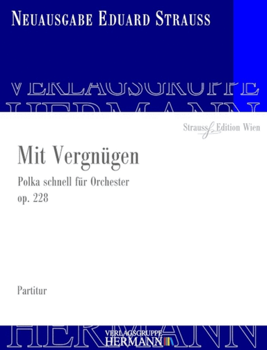 Mit Vergnügen Op. 228