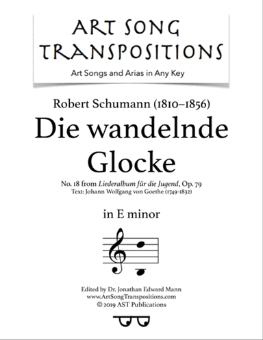 SCHUMANN: Die wandelnde Glocke, Op. 79 no. 18 (transposed to E minor)