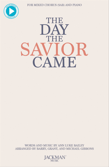 The Day the Savior Came - SAB