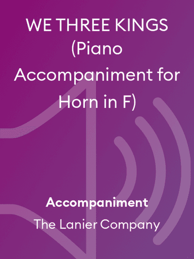 WE THREE KINGS (Piano Accompaniment for Horn in F)