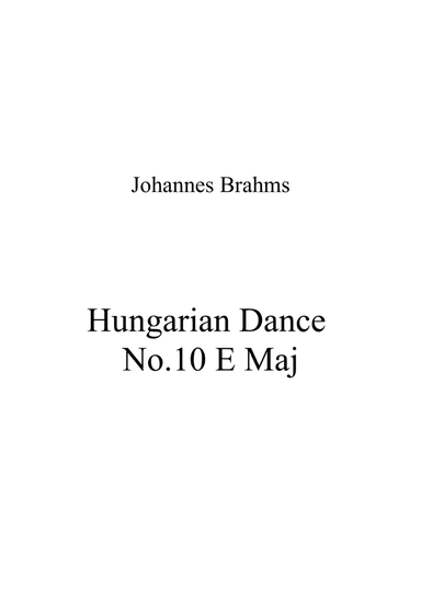 Johannes Brahms - Hungarian Dance No.10 E Maj