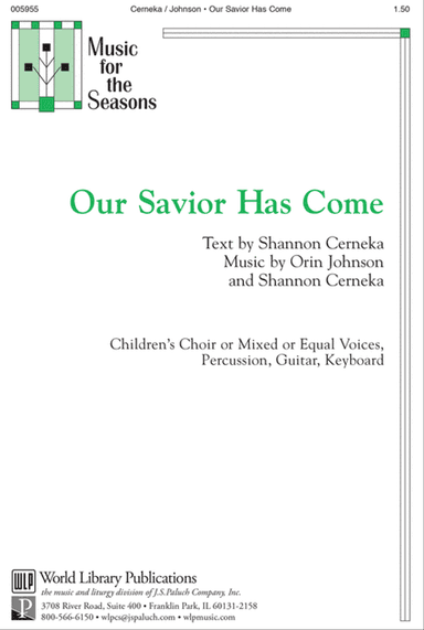 Our Savior Has Come