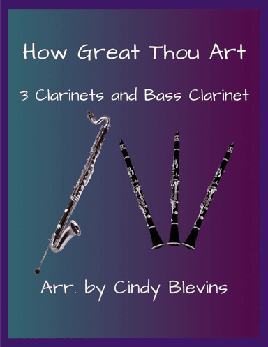 How Great Thou Art, for Three Clarinets and Bass Clarinet
