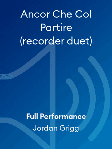 Ancor Che Col Partire (recorder duet)